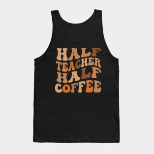 Half Teacher Half Coffee Tank Top